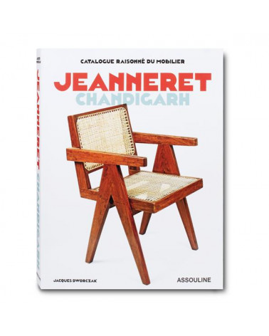 Catalogue Raisonné du Mobilier: Jeanneret Chandigarh - Assouline