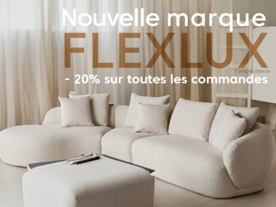 Nouvelle marque FLEXLUX -20% sur toutes les commandes